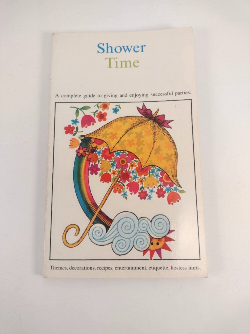 Shower Time A Complete Guide To Successful Parties Hallmark Cards Birthday Baby